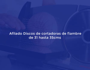 Afilado Discos de cortadoras de fiambre de 31 hasta 35cms