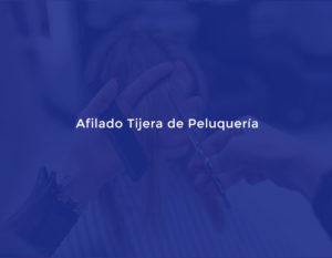 Afilado Tijera de Peluquería